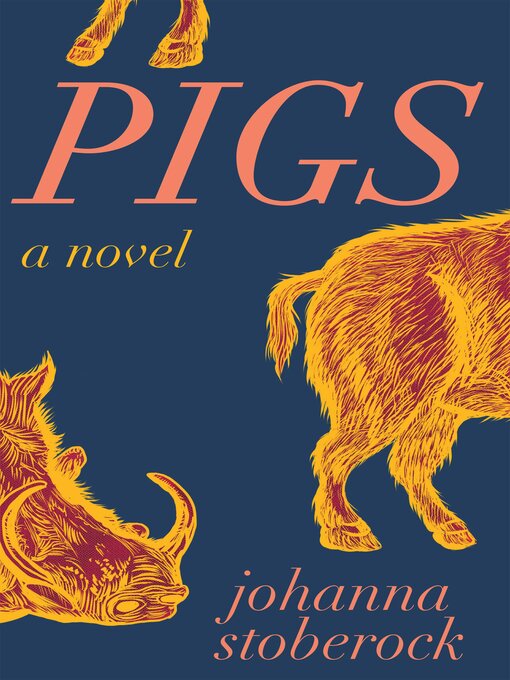 Title details for Pigs by Johanna Stoberock - Wait list